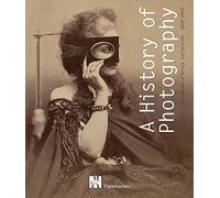 A HISTORY OF PHOTOGRAPHY: THE MUSEE D'ORSAY COLLECTION: THE MUSEE D'ORSAY COLLECTION