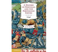 A History of Portugal and the Portuguese Empire A. R. Disney (Auteur)
