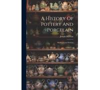 A History Of Pottery And Porcelain