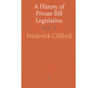 A History of Private Bill Legislation