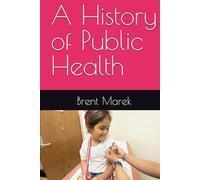 A History of Public Health