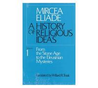 A History Of Religious Ideas, Volume 1