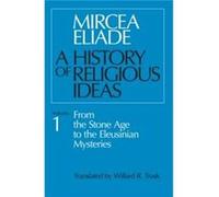 A History of Religious Ideas Volume 1 by Mircea Eliade Paperback Book Mircea Eliade (Auteur)