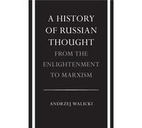 A History of Russian Thought from the Enlightenment to Marxism by Andrzej Walicki Andrzej Walicki (Auteur)