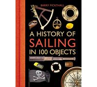 A History of Sailing in 100 Objects