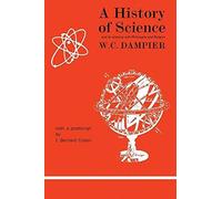 A History Of Science And Its Relations With Philosophy And Religion