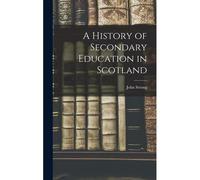 A History Of Secondary Education In Scotland