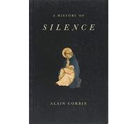A History of Silence: From the Renaissance to the Present Day