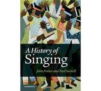 A History of Singing by Neil University of York Sorrell John Potter, Neil Sorrell (Auteur)