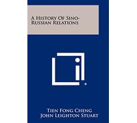 A History Of Sino-Russian Relations