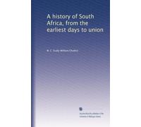 A history of South Africa from the earliest days to union. 8