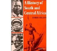 A History of South and Central Africa Derek A. Wilson (Auteur)