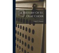 A History Of St. Olaf Choir