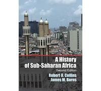 A History of Sub-Saharan Africa: Second Edition
