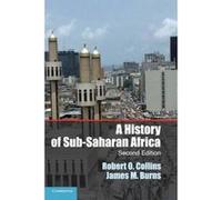 A History of Sub-Saharan Africa - [Version Originale] Robert O Collins, James M Burns (Auteur)