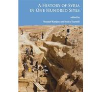 A History Of Syria In One Hundred Sites