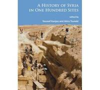 A History of Syria in One Hundred Sites - [Version Originale] Y Kanjou, Akira Tsuneki (Auteur)