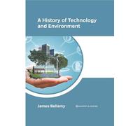 A History of Technology and Environment
