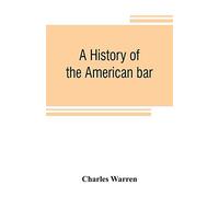 A History Of The American Bar