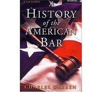 A History Of The American Bar