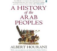 Albert Hourani – A History of the Arab Peoples – Édition mise à jour