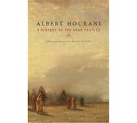 A History of the Arab Peoples: With a New Afterword Hourani, Albert, Ruthven, Malise (Auteur)