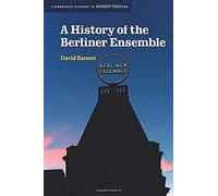 Cambridge Studies in Modern Theatre: A History of the Berliner Ensemble - [Version Originale] David Barnett (Auteur)