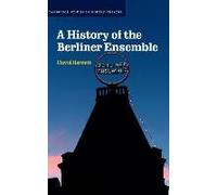 A History Of The Berliner Ensemble