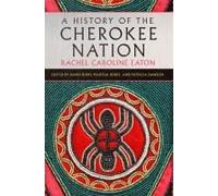 A History Of The Cherokee Nation Volume 26