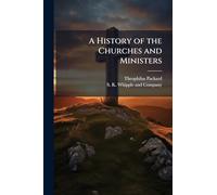 A History of the Churches and Ministers