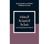 A History Of The Councils Of The Church