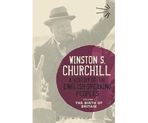 A History of the English-Speaking Peoples Volume I