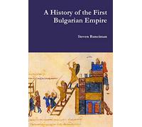 A History of the First Bulgarian Empire
