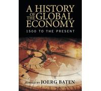 A History of the Global Economy: 1500 to the Present