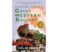 A History of the Great Western Railway