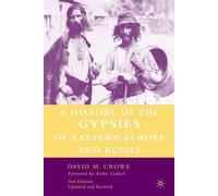 A History Of The Gypsies Of Eastern Europe And Russia