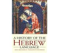 A History of the Hebrew Language Angel Saenz-Badillos (Auteur)