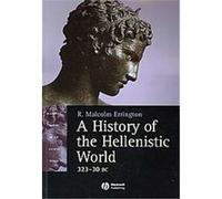 A History of the Hellenistic World, 323-30 BC, Blackwell History of the Ancient World Malcolm Errington (Auteur)