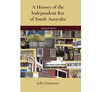 A History of the Independent Bar of South Australia