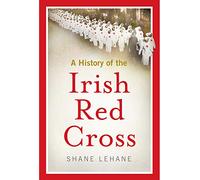 A history of the Irish Red Cross