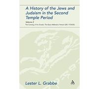 A History Of The Jews And Judaism In The Second Temple Period, Volume 2