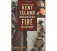 A History Of The Kent Island Volunteer Fire Department
