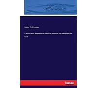 A History Of The Mathematical Theories Of Attraction And The Figure Of The Earth