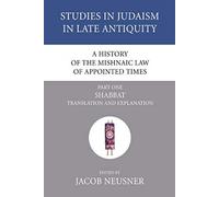 A History Of The Mishnaic Law Of Appointed Times, Part 1
