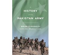 A History of the Pakistan Army: Wars and Insurrections