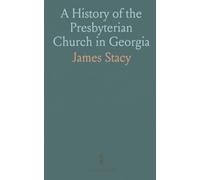 A History of the Presbyterian Church in Georgia
