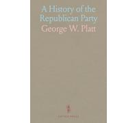 A History of the Republican Party