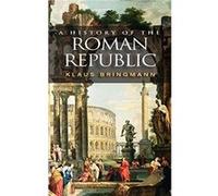 A History of the Roman Republic by Bringmann & Klaus Johann Wolfgang Goethe University & Frankfurt am Main Klaus Bringmann (Auteur)