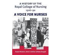 A History Of The Royal College Of Nursing 1916-90