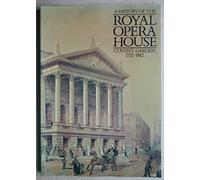 A History of the Royal Opera House, Covent Garden, 1732-1982